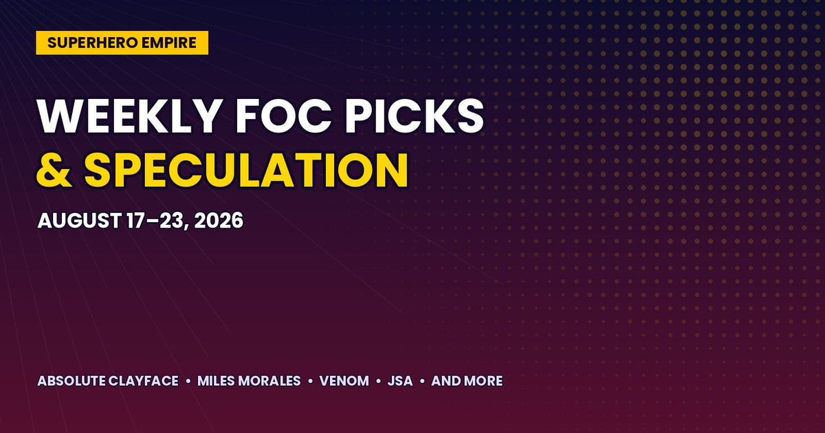 Weekly FOC Picks & Speculation — August 17–23, 2026