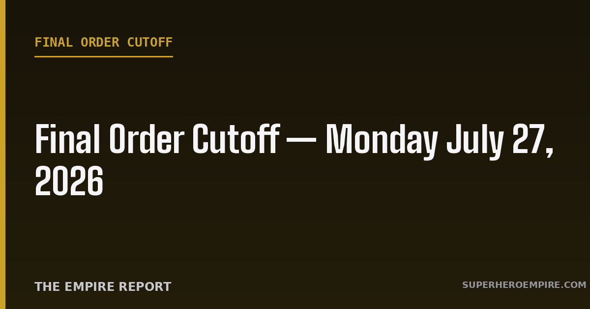 Final Order Cutoff July 27 2026 ROM Special graphic