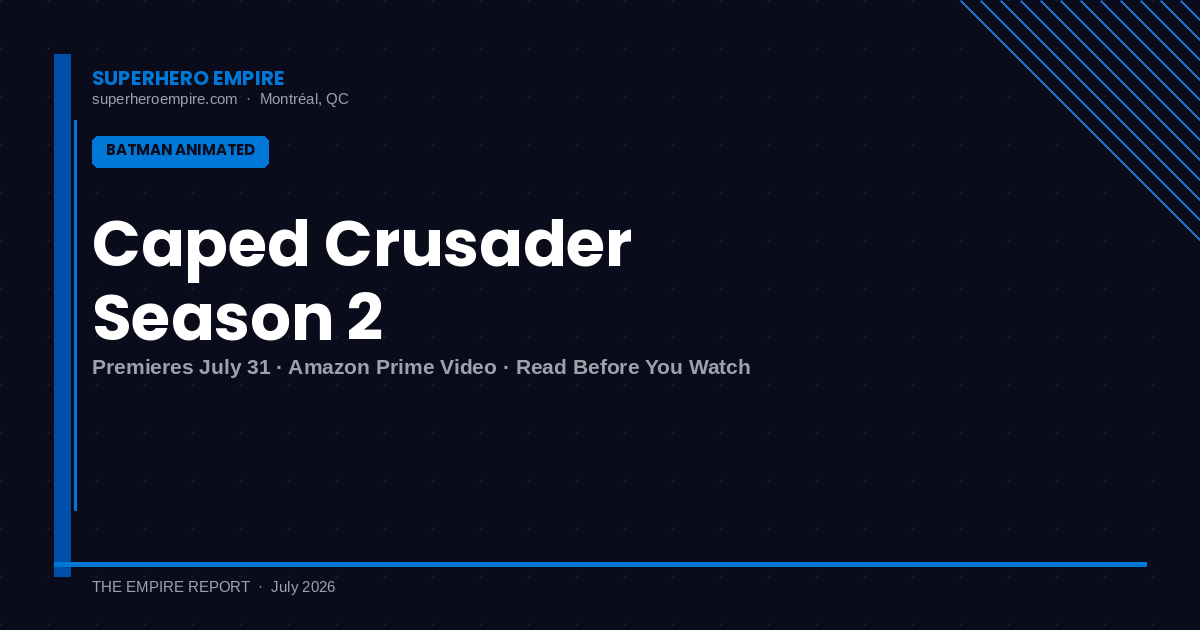 Batman Caped Crusader Season 2 Premieres July 31 Amazon Prime Video