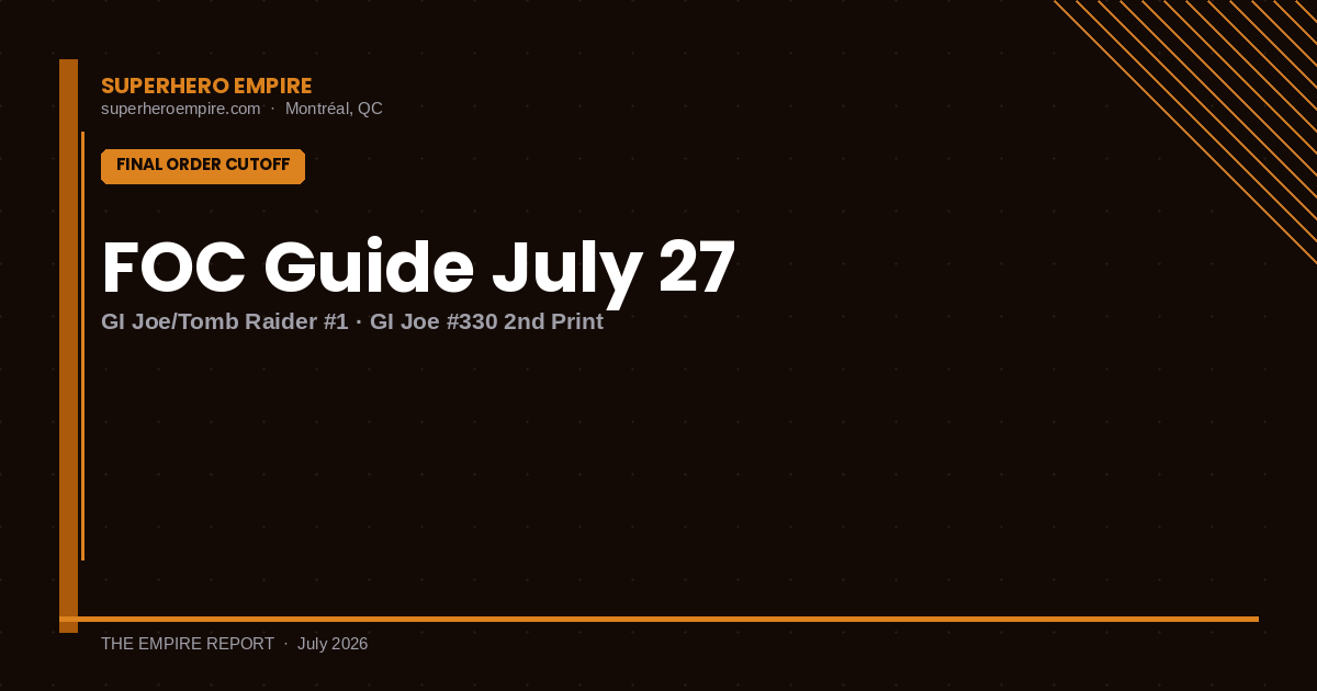 Final Order Cutoff Guide — Monday July 27 2026