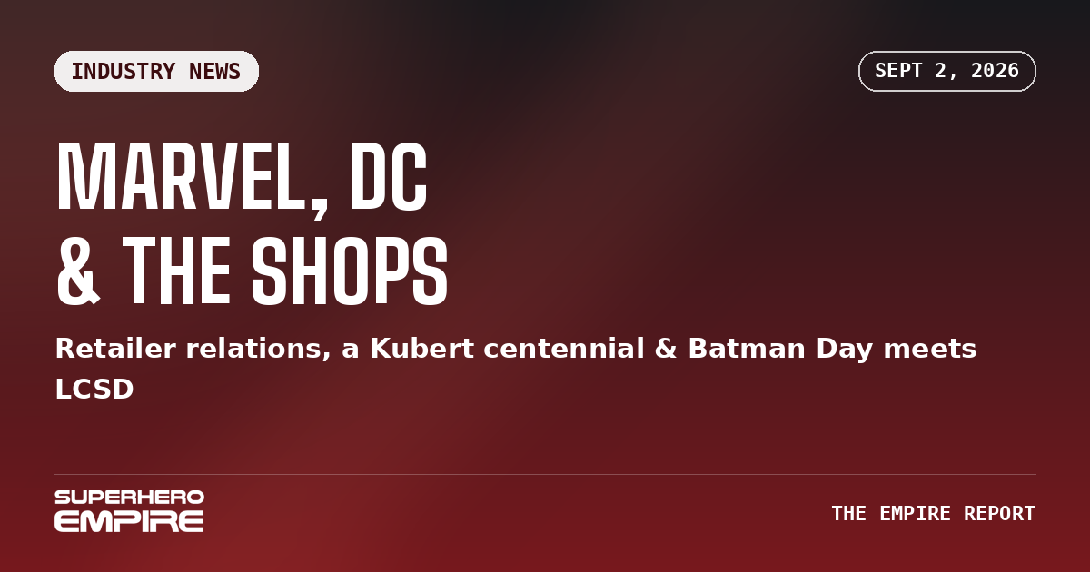 Marvel retailer relations, Joe Kubert centennial, and Batman Day industry news graphic