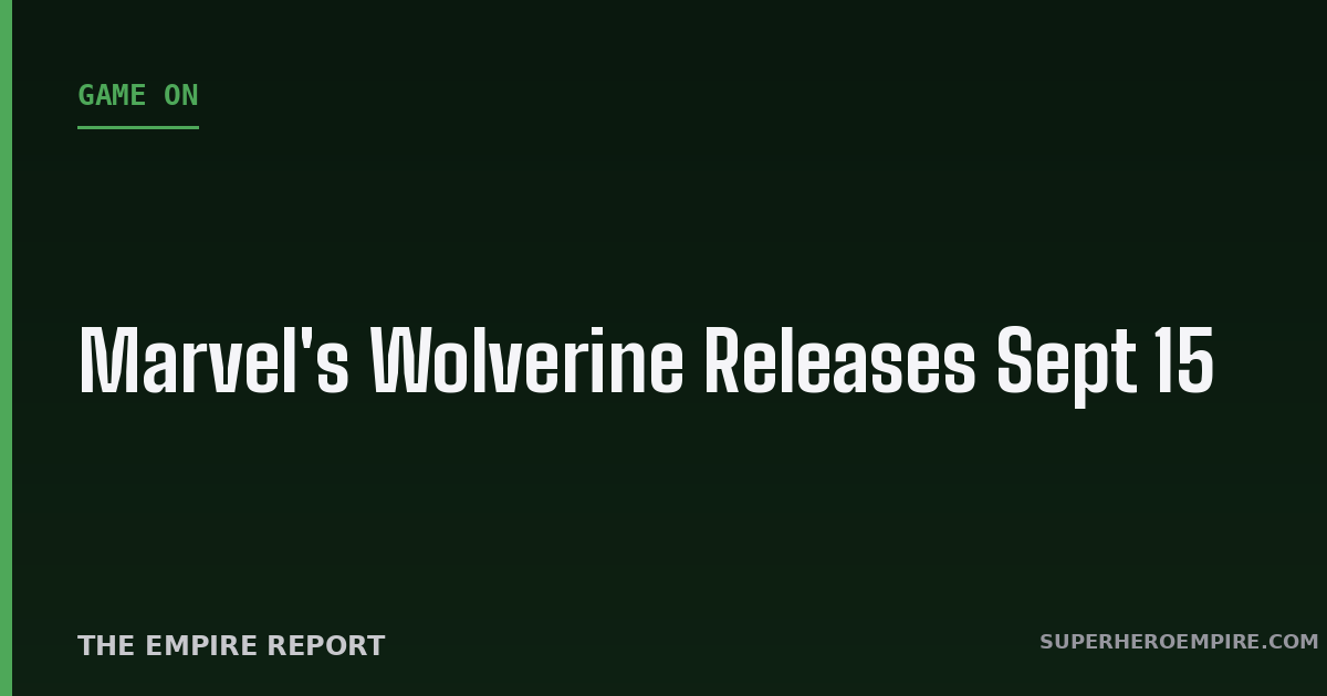 Marvel's Wolverine September 15 release graphic