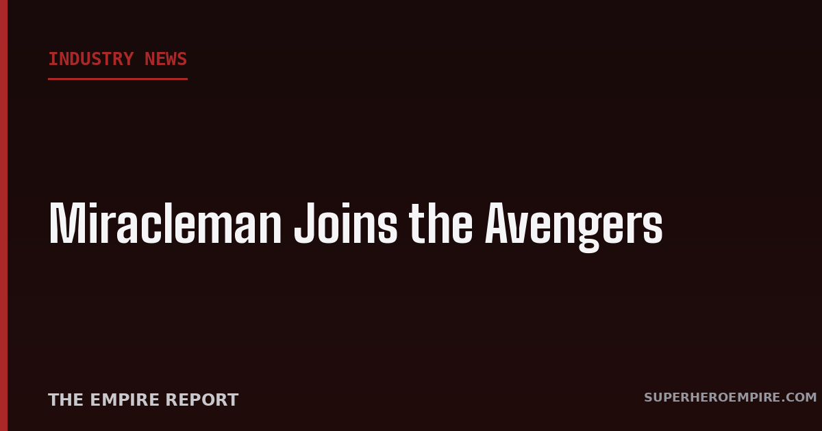 Miracleman joins the Avengers graphic