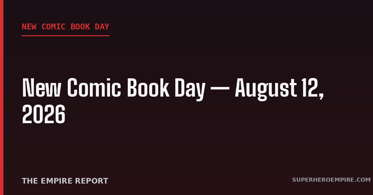 New Comic Book Day August 12 2026 graphic