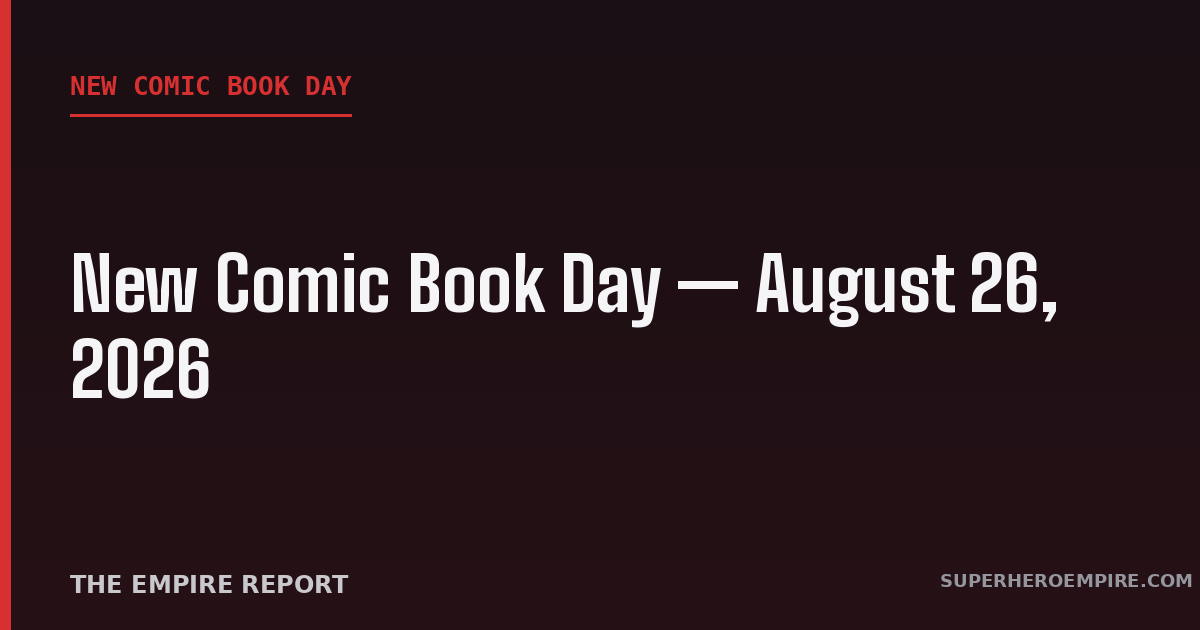 New Comic Book Day August 26 2026 graphic