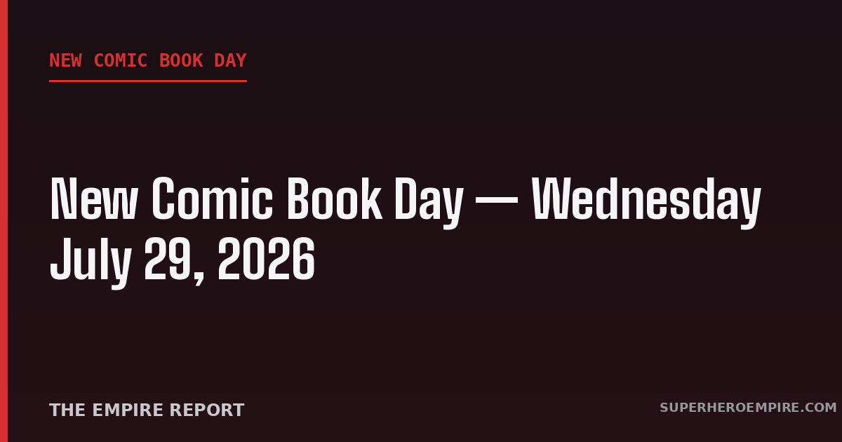 New Comic Book Day July 29 2026 graphic