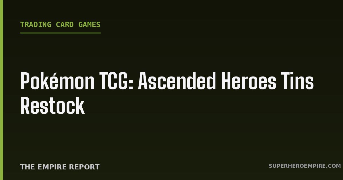 Pokemon TCG Ascended Heroes Tins restock graphic