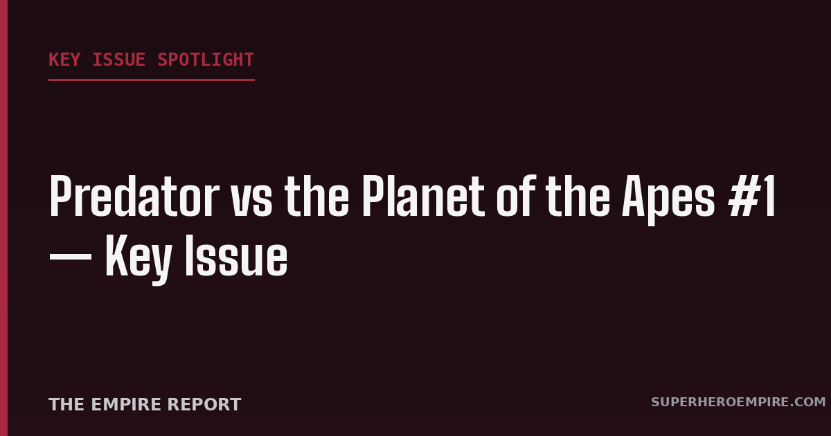 Predator vs the Planet of the Apes #1 key issue graphic