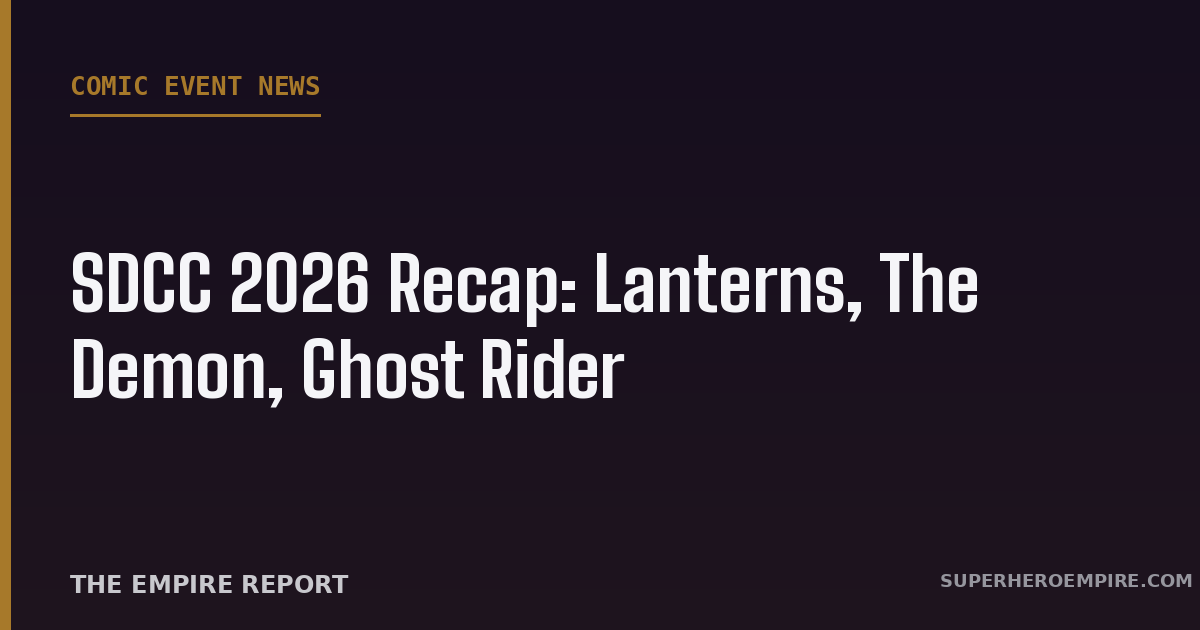 SDCC 2026 Recap — Comic Event News graphic