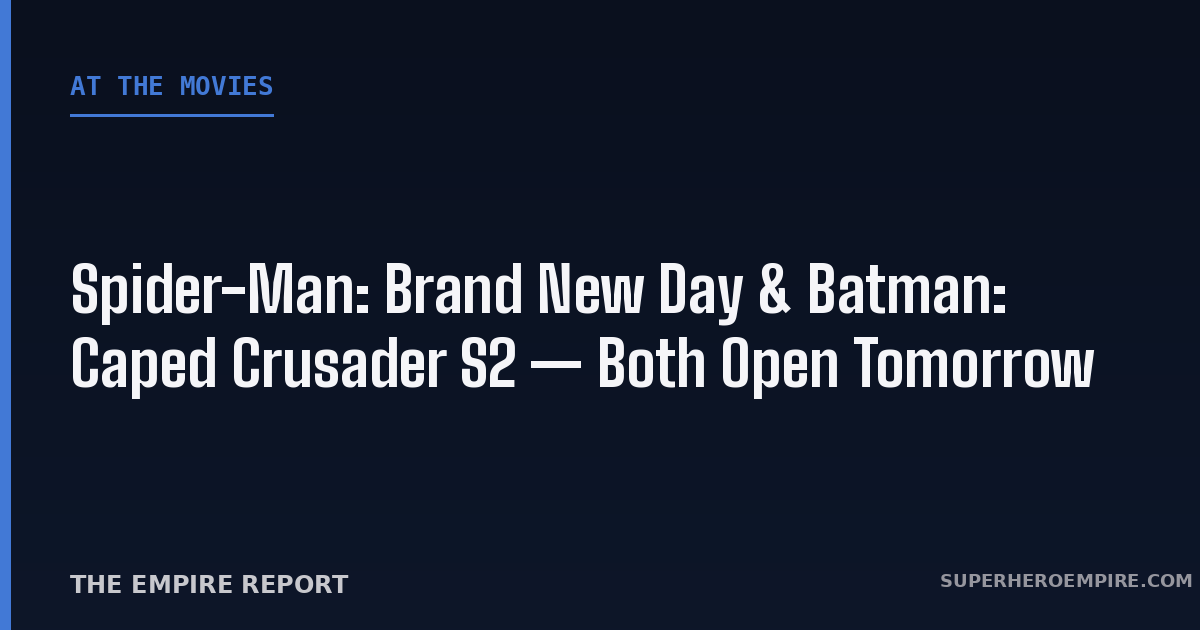 Spider-Man Brand New Day and Batman Caped Crusader Season 2 graphic
