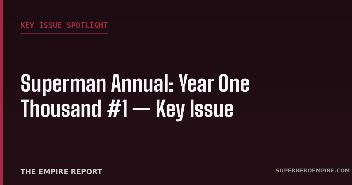 Superman Annual Year One Thousand #1 key issue graphic