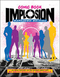 COMIC BOOK IMPLOSION TP EXPANDED EDITION