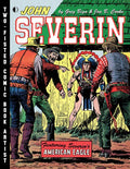 JOHN SEVERIN TWO FISTED COMIC BOOK ARTIST HC
