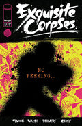 EXQUISITE CORPSES #13 CVR A MICHAEL WALSH (MR)