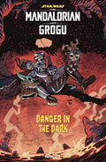 STAR WARS THE MANDALORIAN AND GROGU DANGER IN THE DARK (ONE-SHOT) CVR C JUNI BA VAR