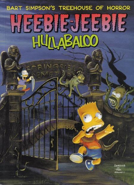 Bart Simpsons Treehouse Of Horror Heebie Jeebie Hullabaloo Tp