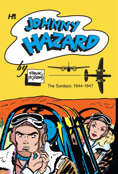 JOHNNY HAZARD HC SUNDAYS ARCHIVE 1944-1946