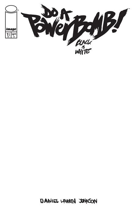 Do A Powerbomb Black And White #1 (Of 3) Cvr F Blank Sketch Var (Allocations May Occur)