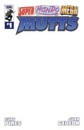 SUPER MONDO MEGA MUTTS #1 (OF 4) CVR E BLANK SKETCH VAR (MR)