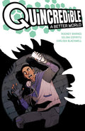 QUINCREDIBLE A BETTER WORLD TP