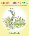 GRIFTERS FLOATERS AND PUNKS HC A REIMAGINED FIELD GUIDE FOR THE 50 STATE BIRDS (MR)