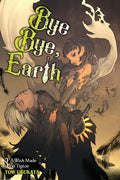 BYE BYE EARTH LIGHT NOVEL VOL 03