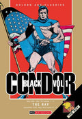 GOLDEN AGE CLASSICS BLACK CONDOR & THE RAY HC VOL 01