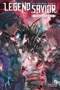 LEGEND OF THE FAR EASTS SAVIOR LIGHT NOVEL VOL 02