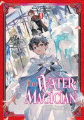 WATER MAGICIAN ARC 1 LIGHT NOVEL VOL 02