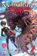 WHY RUN MY SUMMONED BEAST IS CUTE LIGHT NOVEL VOL 01