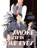 SMOKE GETS IN YOUR EYES HC