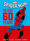 MARVELS SPIDER MAN THE FIRST 60 YEARS HC