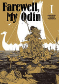 FAREWELL MY ODIN TP VOL 01