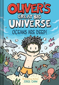 Olivers Great Big Universe Novel Hc Vol 04 Oceans Are Deep