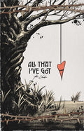 Used All That Ive Got Hc Vol 01