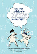 GIGA TOWN THE GUIDE TO MANGA ICONOGRAPHY TP