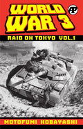 WORLD WAR 3 RAID ON TOKYO TP VOL 01