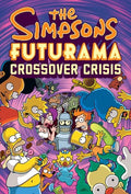 Simpsons Futurama Crossover Crisis Hc