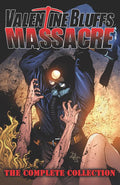 Valentine Bluffs Massacre Complete Collection Hc (Mr)