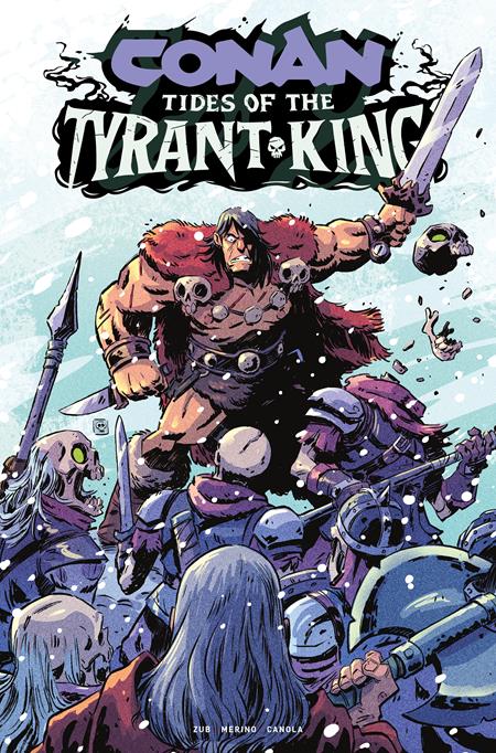Conan The Barbarian Tides Of The Tyrant King #4 (Of 4) Cvr F Derek Laufman Foil Var (Mr)