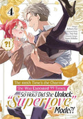 100Th Times The Charm She Was Excecuted 99 Times So How Did She Unlock Super Love Mode Tp Vol 04