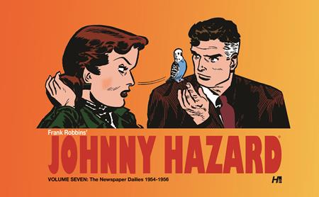 JOHNNY HAZARD HC VOL 07 THE NEWSPAPER DAILIES (1954-1956)