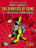 JERRY SIEGELS SYNDICATE OF CRIME VS THE CROOK FROM SPACE TP