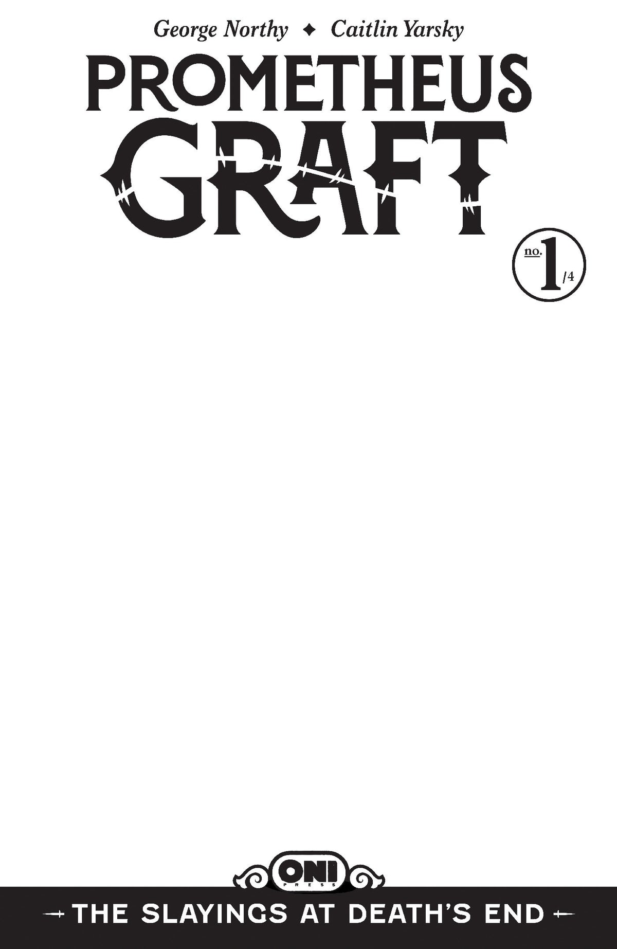 Prometheus Graft: The Slayings At Death's End #1 Cover D Blank Sketch Var