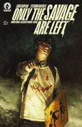 Only the Savage Are Left #1 (CVR B) (Marco Mastrazzo)