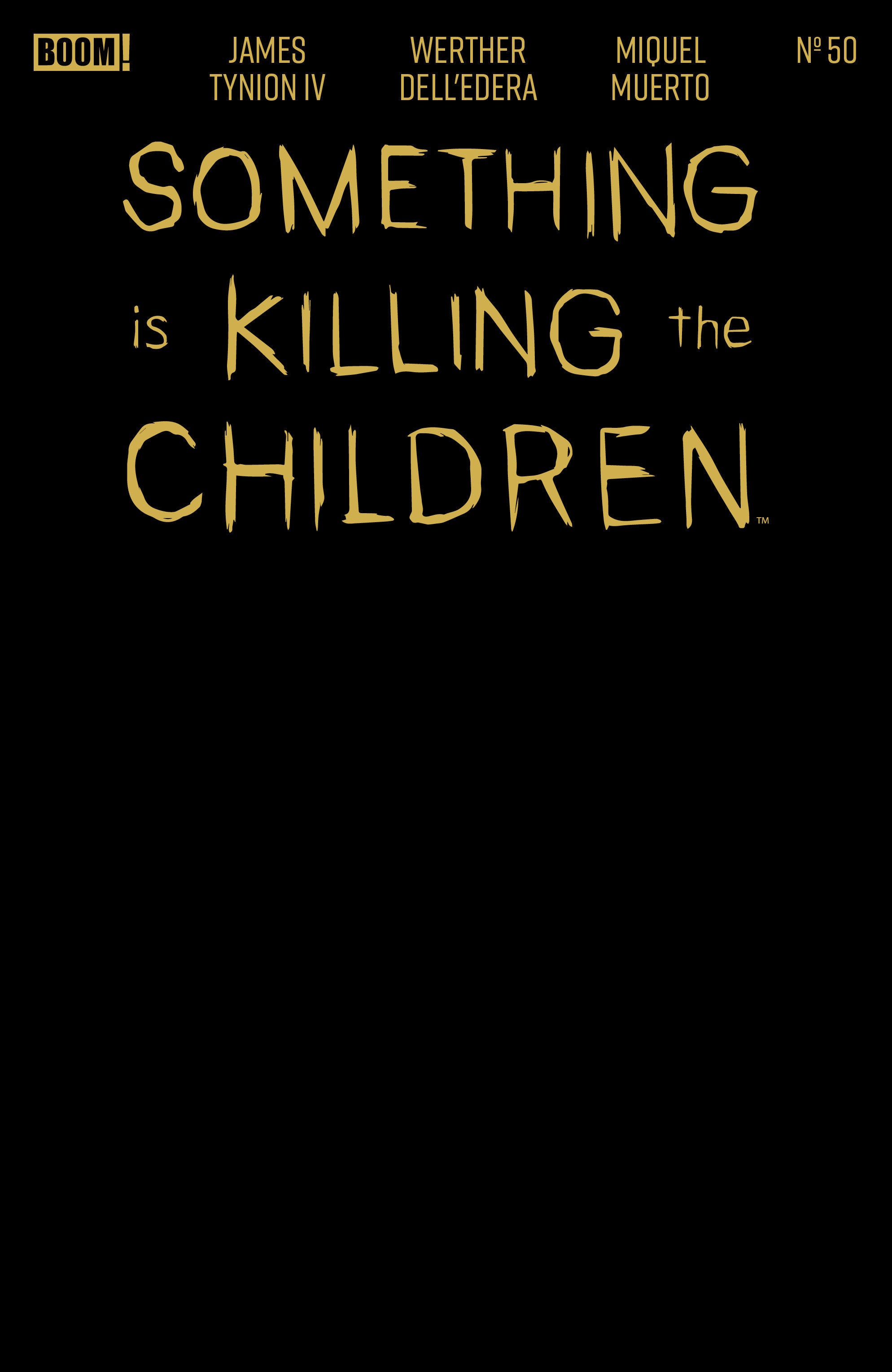 Something Is Killing The Children #50 E Gold Blank Sketch Variant (Foil Stamp)