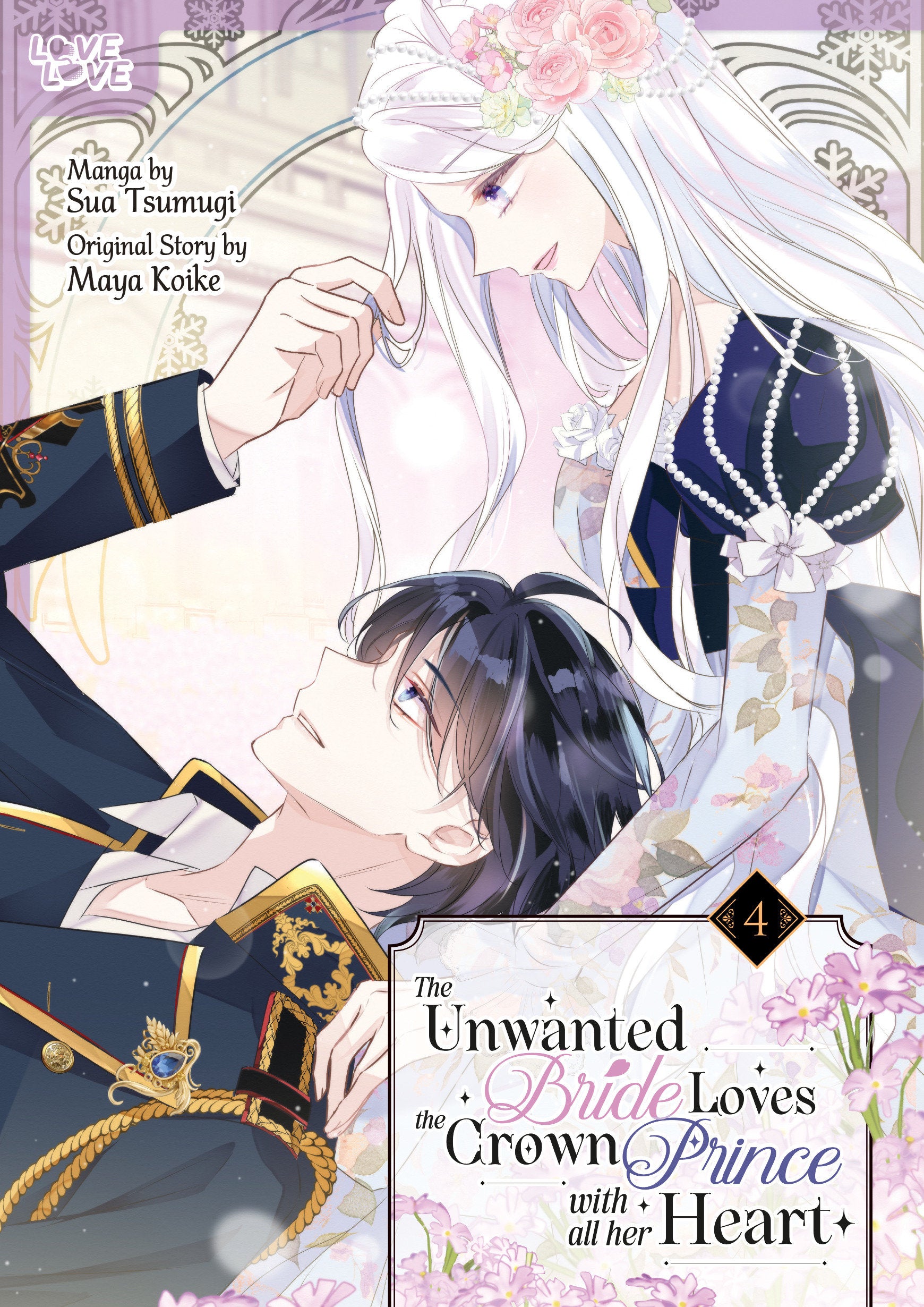 The Unwanted Bride Loves the Crown Prince With All Her Heart, Volume 4