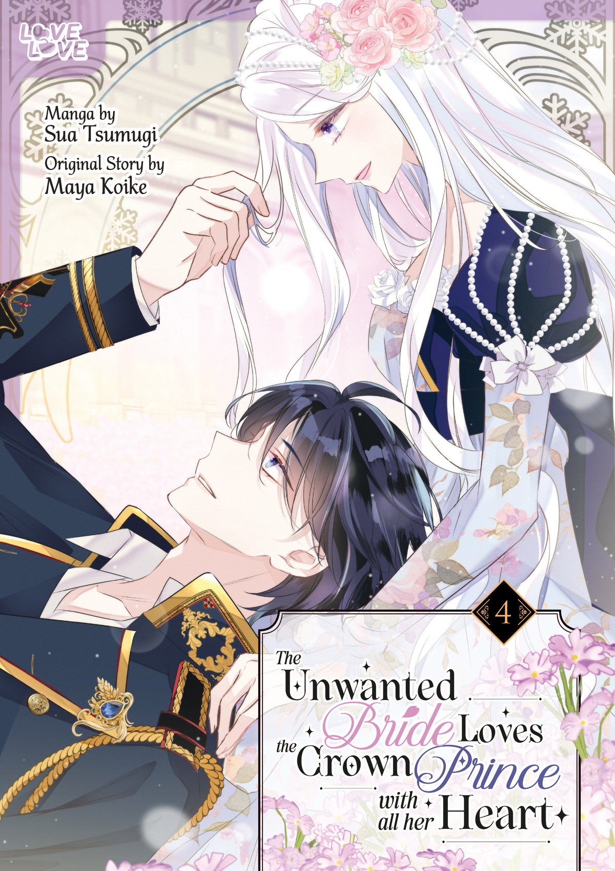 The Unwanted Bride Loves The Crown Prince With All Her Heart, Volume 4