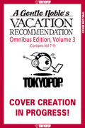 A Gentle Noble's Vacation Recommendation Omnibus, Volume 3 (Volumes 7-9)