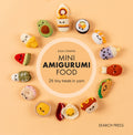 Mini Amigurumi Food